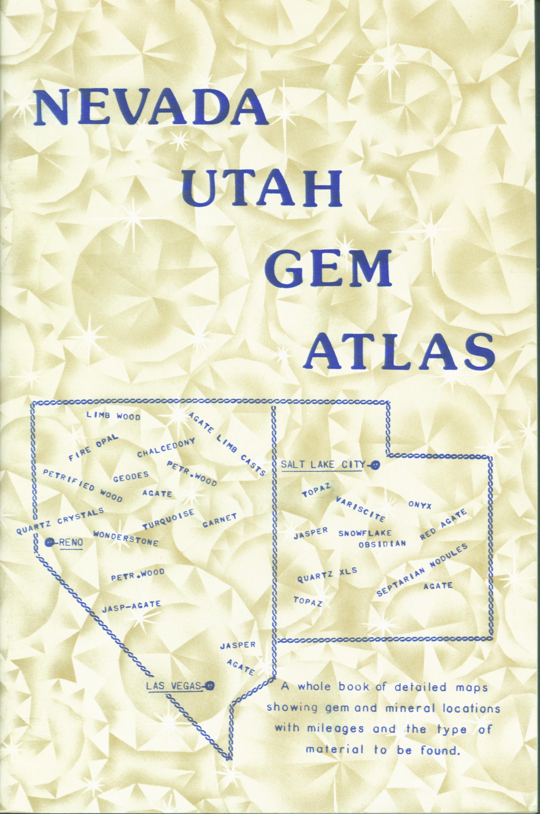 NEVADA-UTAH GEM ATLAS.